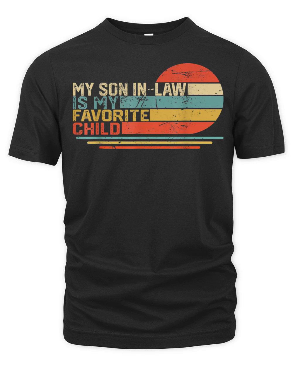 My Son In Law Is My Favorite Child Funny Retro Organic Unisex T-shirt