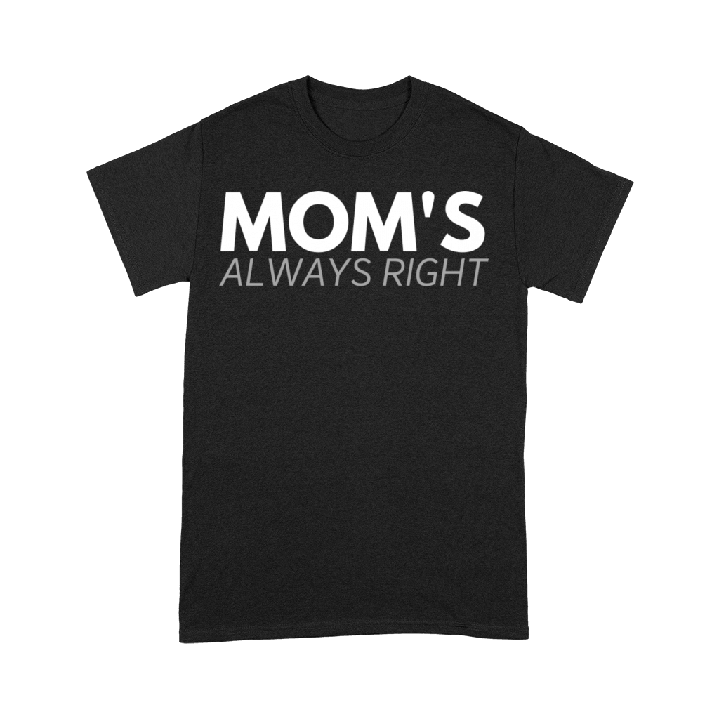 MOMs always right Premium T-shirt