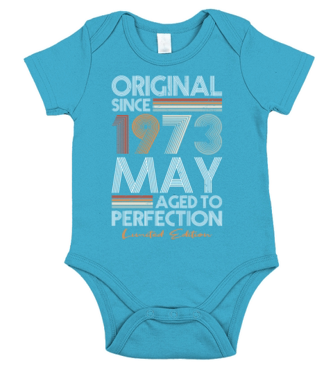 50th birthday may 1973 original 1973 Short Sleeve Baby One-Piece
