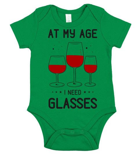 At My Age I Need Glasses Wine Short Sleeve Baby One-Piece