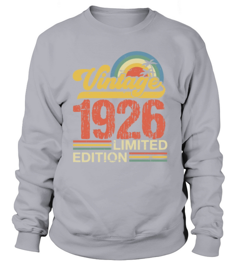 Retro Vintage 1926 Limited Edition Sweatshirt Unisex