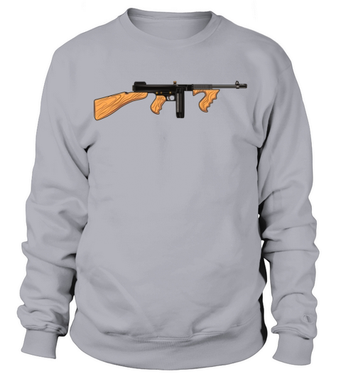 Thompson M1A1 Tommy Gun Gangster Vintage Tommy Gun Sweatshirt Unisex