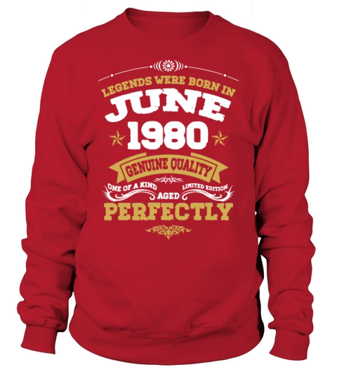 Vintage Aged To Perfection June 1980 Sweatshirt Unisex