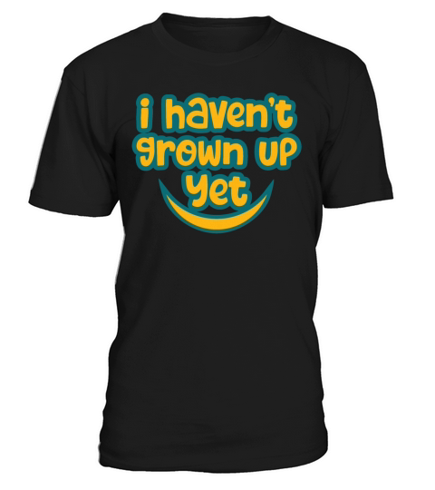 neverland - i havent grown up yet T-Shirt Unisex