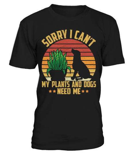 Plant and Dog Lover Gardening Gardener T-Shirt Unisex