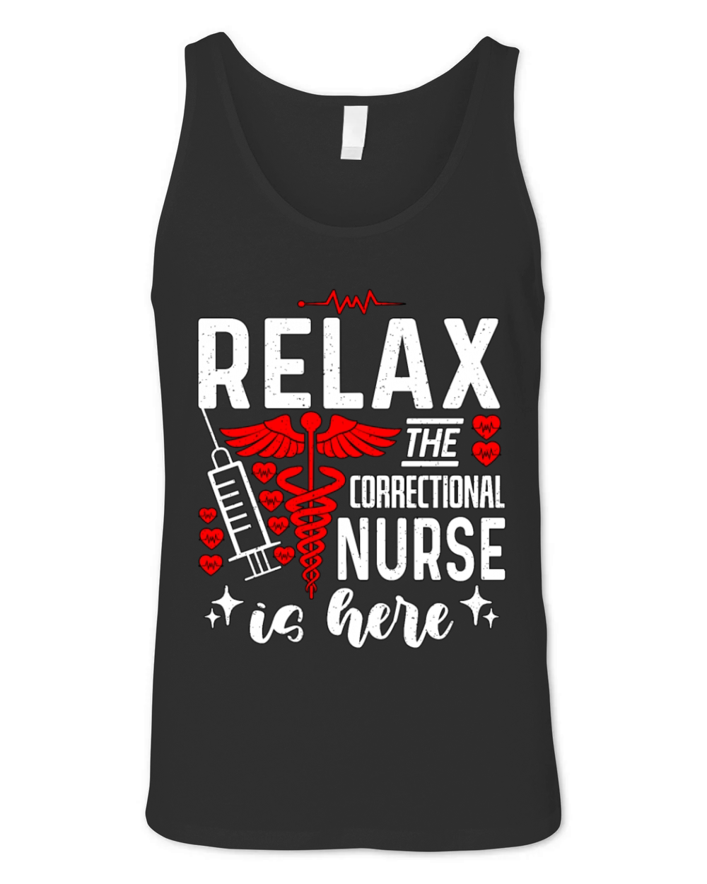 Correctional Nurse Relax The Correctional Medicine Unisex Jersey Tank