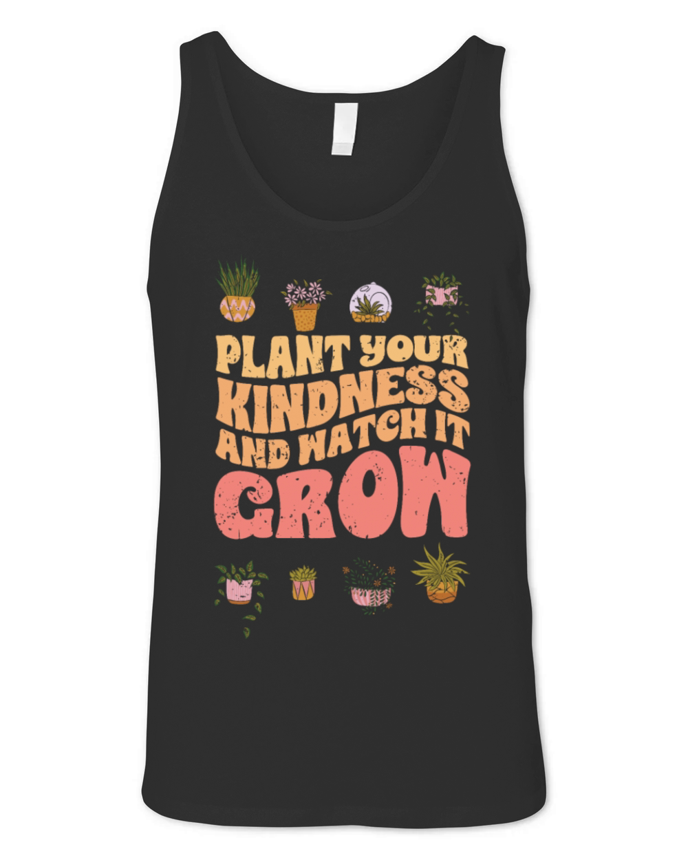 Vintage Plant Your Kindness And Watch It Grow A Unisex Jersey Tank