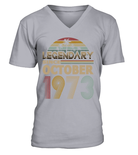 50th birthday october 1973 legendary since 1973 V-Neck T-shirt