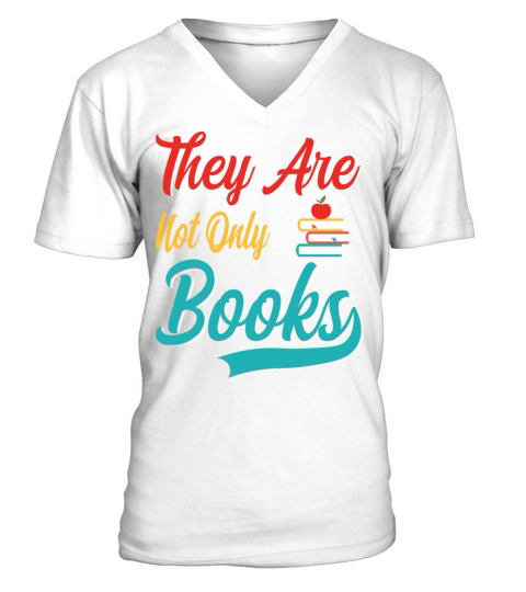 They Are Not Only Books Funny Reading Lover Humor V-Neck T-shirt