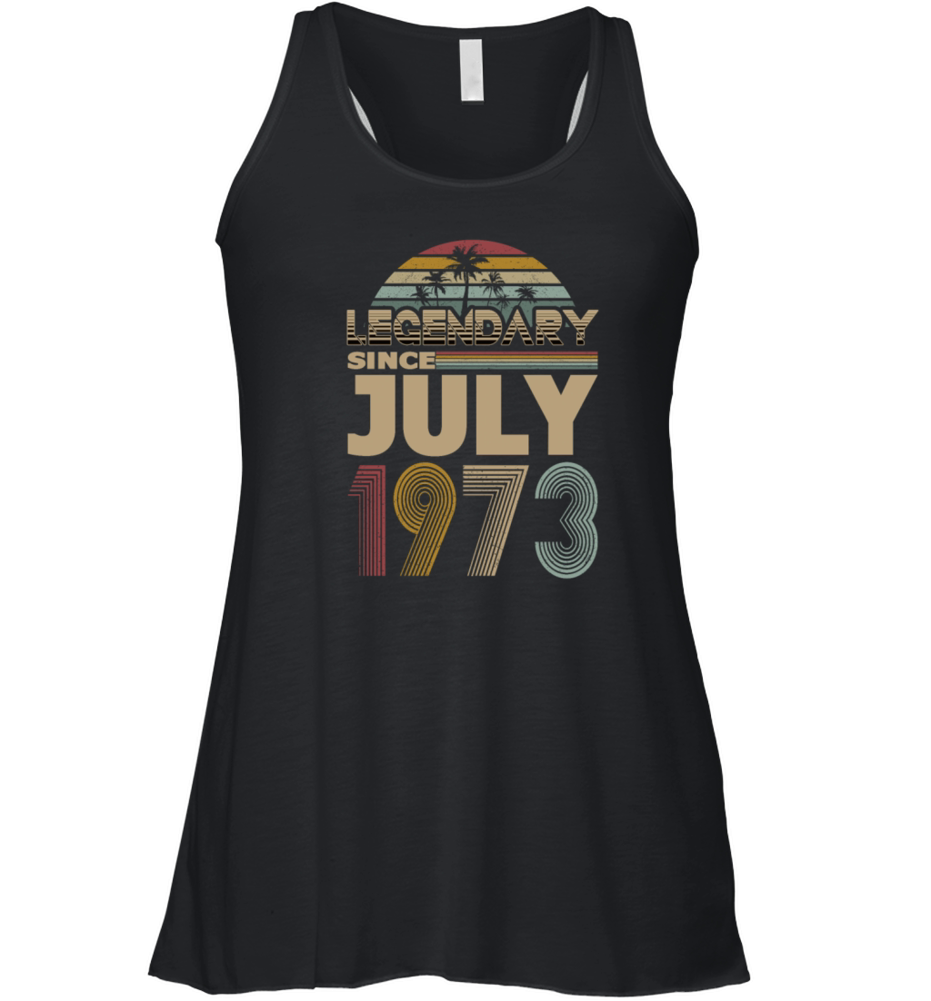 50th birthday july 1973 legendary since 1973 Women's Flowy Tank Top