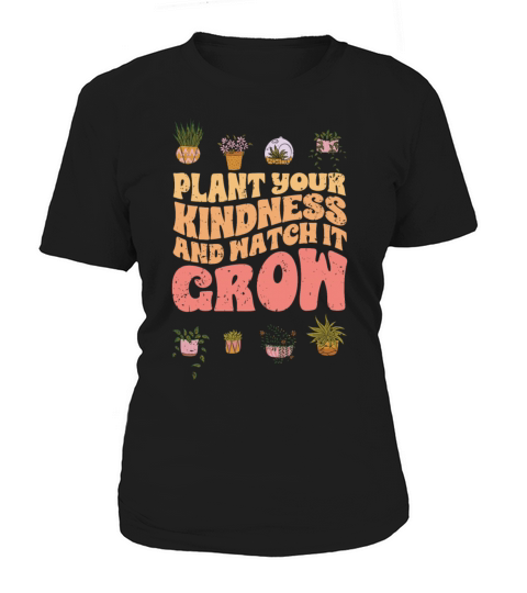 Vintage Plant Your Kindness And Watch It Grow A Women's T-Shirt