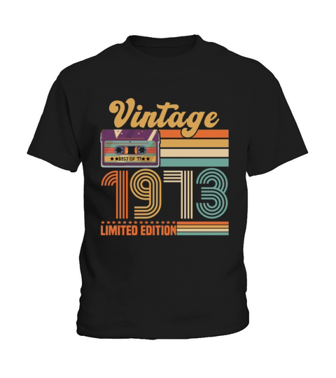 50 Year Old Gifts Vintage 1973 Limited Edition Kids T-Shirt