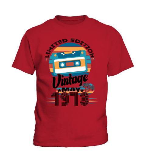 Birthday May 1973 Kids T-Shirt