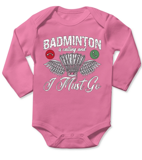 Badminton Is Calling And I Must Go Shuttlecock Long Sleeve Baby One-Piece