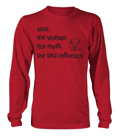 aunt the woman the myth the bad influence vintage Long sleeved Unisex