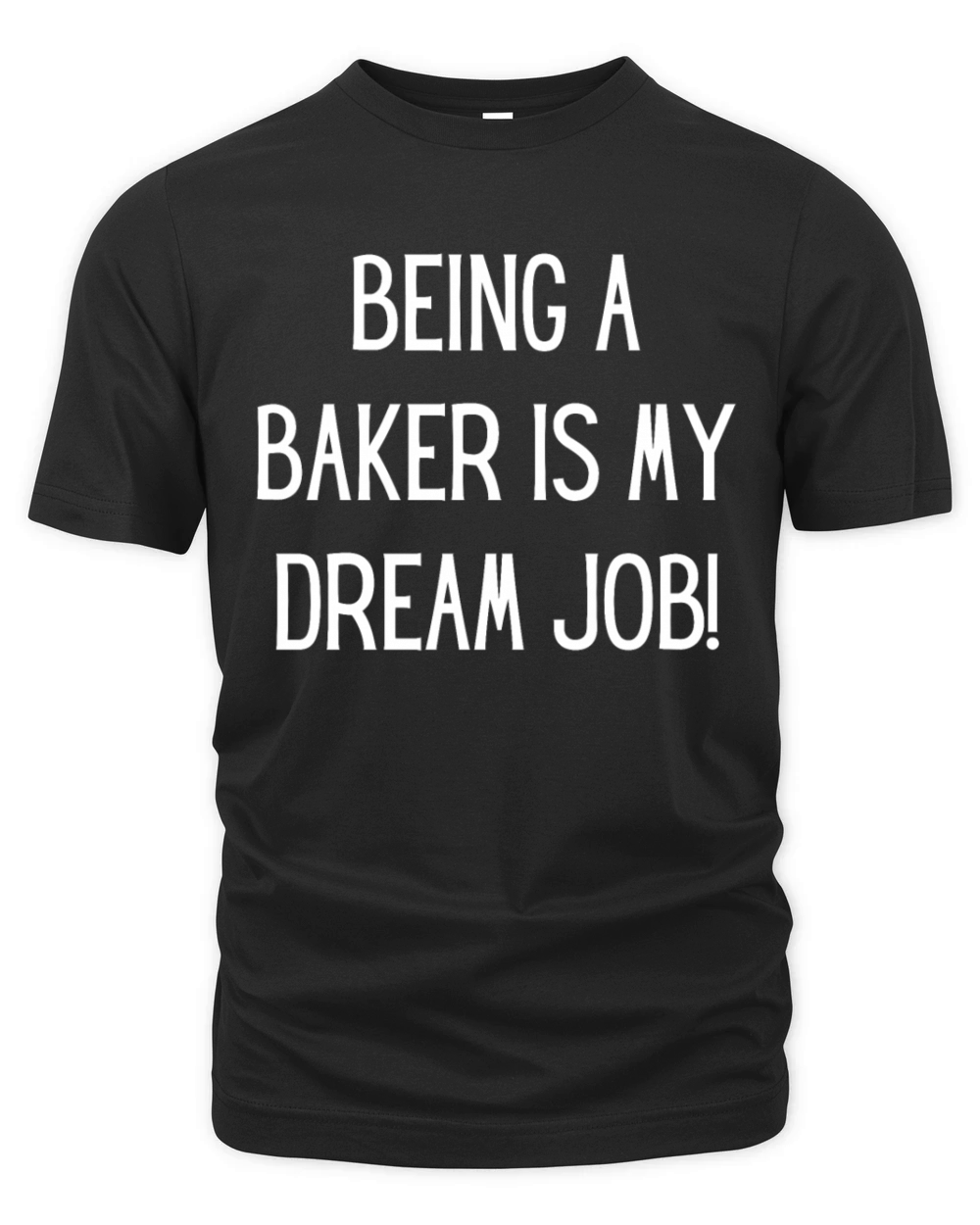 Baker slogan Organic Unisex T-shirt
