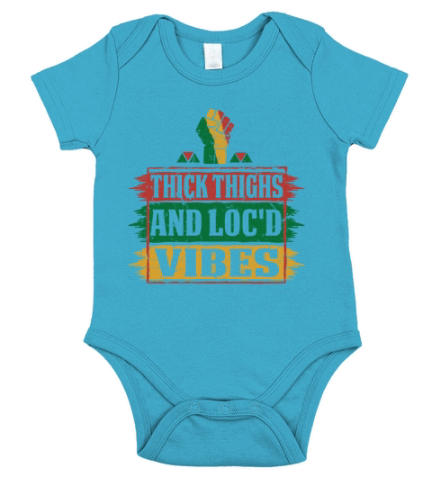 Thick Thighs And Locd Vibes Juneteenth Short Sleeve Baby One-Piece