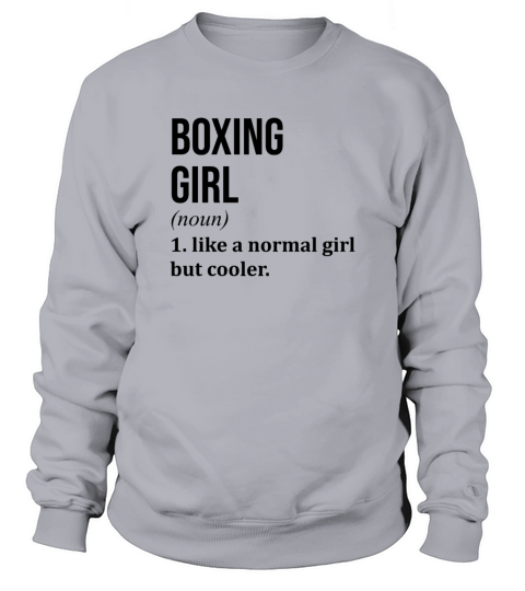 Boxing Girl Funny Quote Sweatshirt Unisex