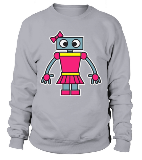 Robot Girl Fun Cute Dress Girly Robots Robotics En Sweatshirt Unisex