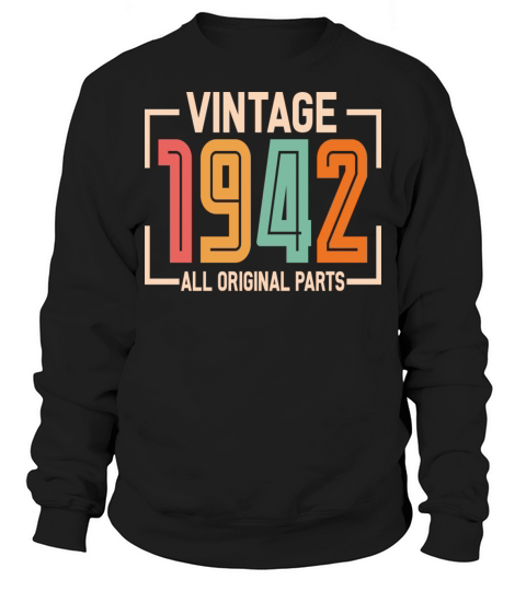 Vintage 1942 All Original Parts Sweatshirt Unisex