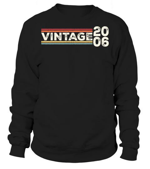 Vintage 2006 Gifts Legend for 17 Years Old - 17th Sweatshirt Unisex