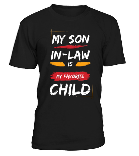 My Son In Law Is My Favorite Child Funny Retro T-Shirt Unisex