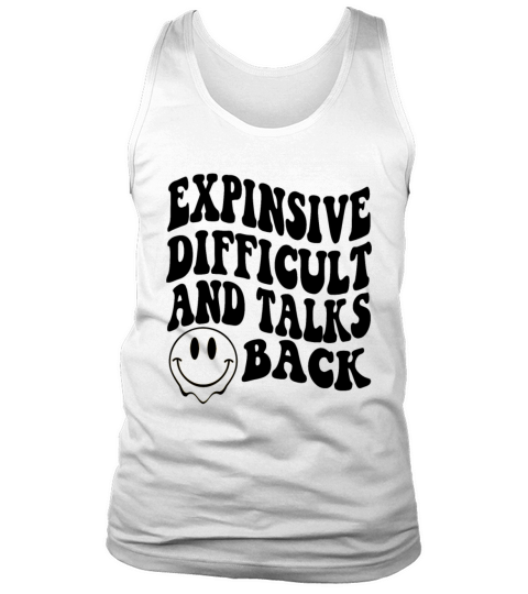 expensive difficult and talks back Tank Top Unisex