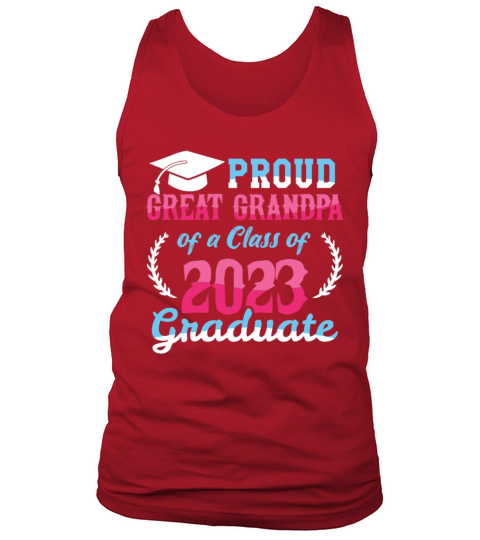 Great Grandpa Graduate Graduating 2023 Graduation Tank Top Unisex