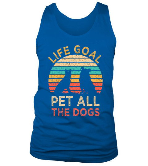 Life Goal Pet All The Dogs Funny Vintage Dog Lover Tank Top Unisex