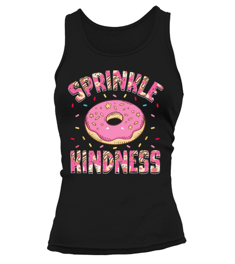 Sprinkle Kindness Donut Eater Doughnut Donut Lover Tank top Woman