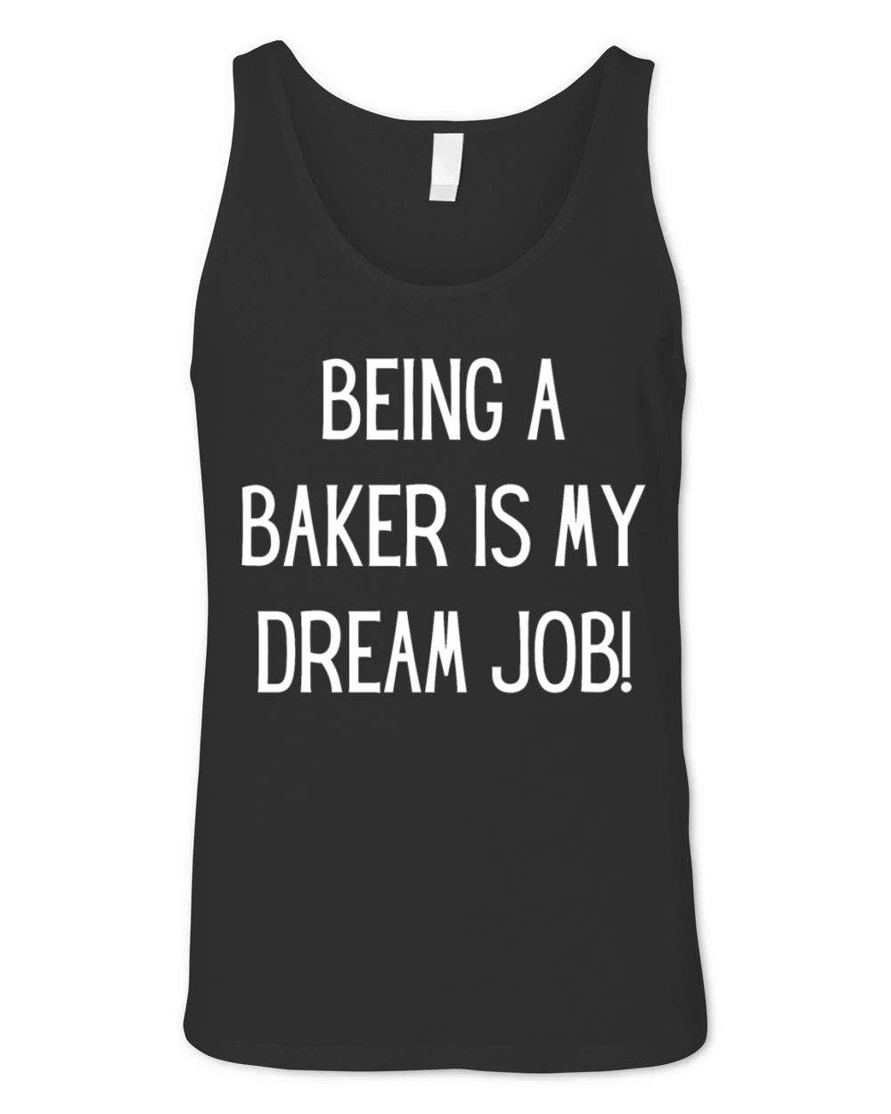 Baker slogan Unisex Jersey Tank
