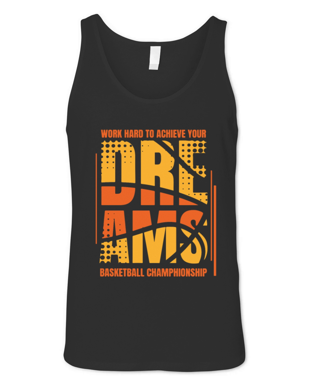 Work Hard To Achieve Your Dreams Basketball Unisex Jersey Tank
