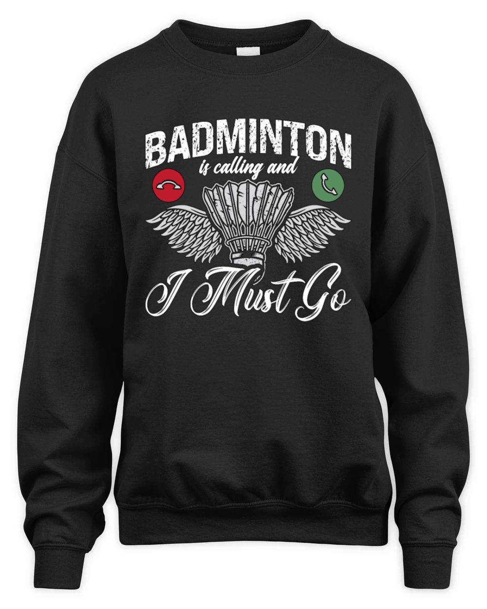Badminton Is Calling And I Must Go Shuttlecock Unisex Premium Crewneck Sweatshirt