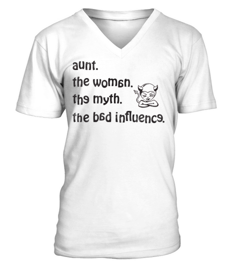 aunt the woman the myth the bad influence vintage V-Neck T-shirt