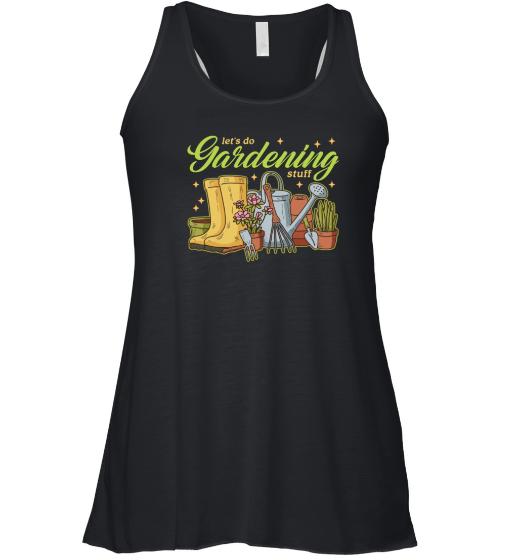 Gardening Stuff Gardener Funny Garden Women's Flowy Tank Top