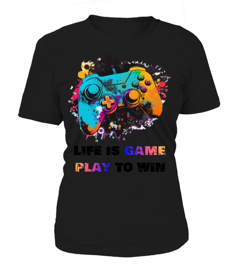 Life is game play to win Women's T-Shirt