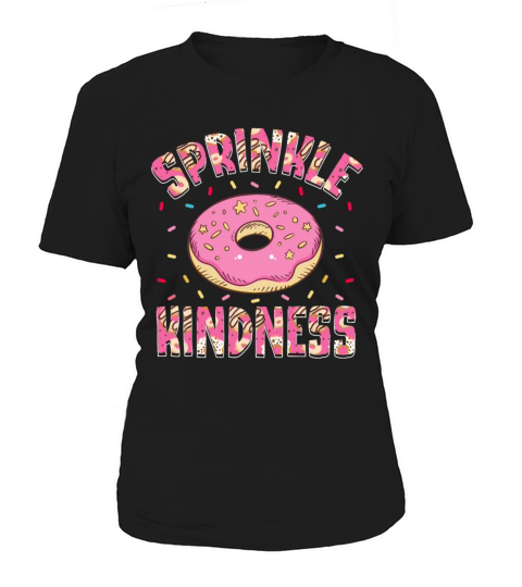 Sprinkle Kindness Donut Eater Doughnut Donut Lover Women's T-Shirt
