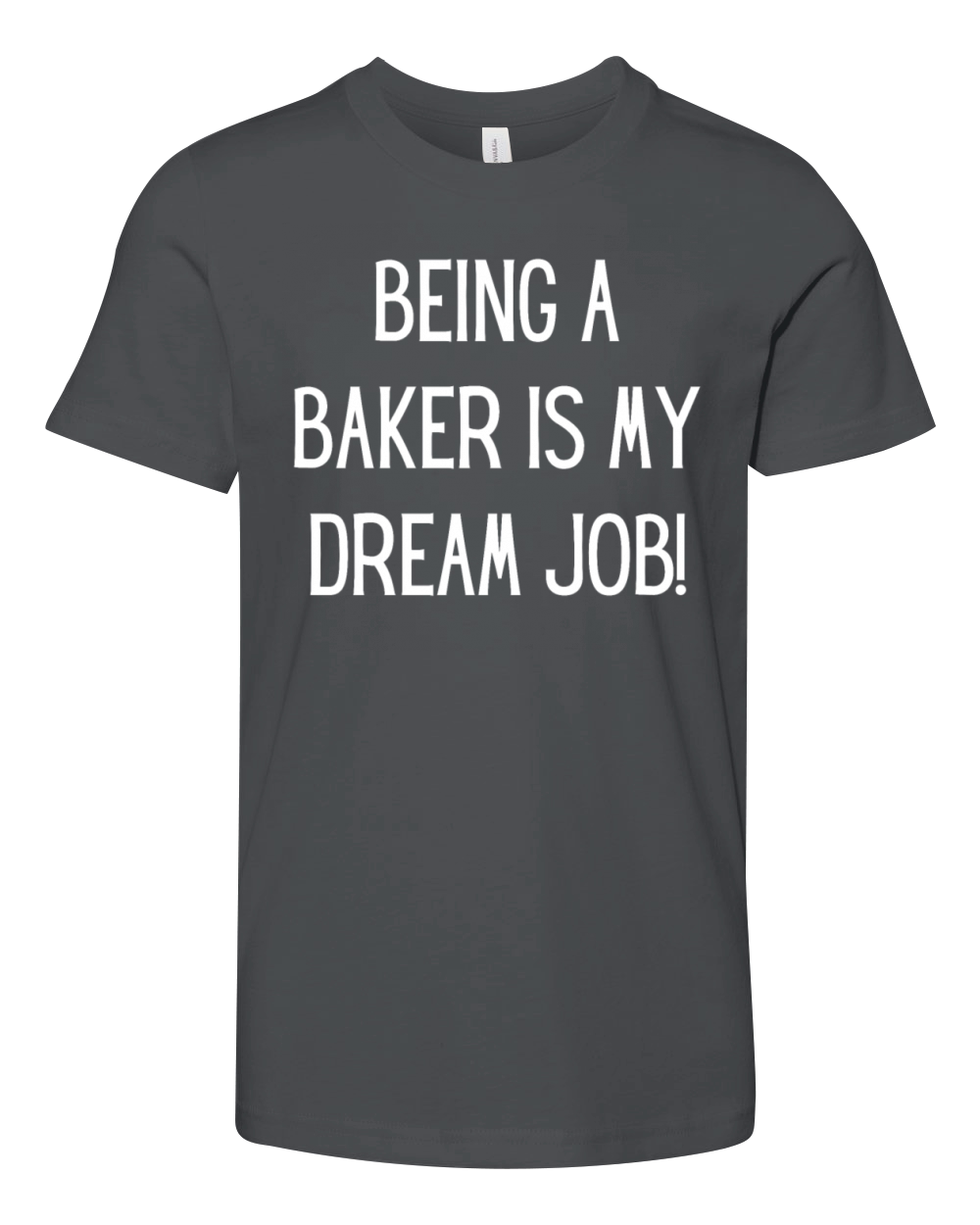 Baker slogan Youth Unisex Jersey Tee