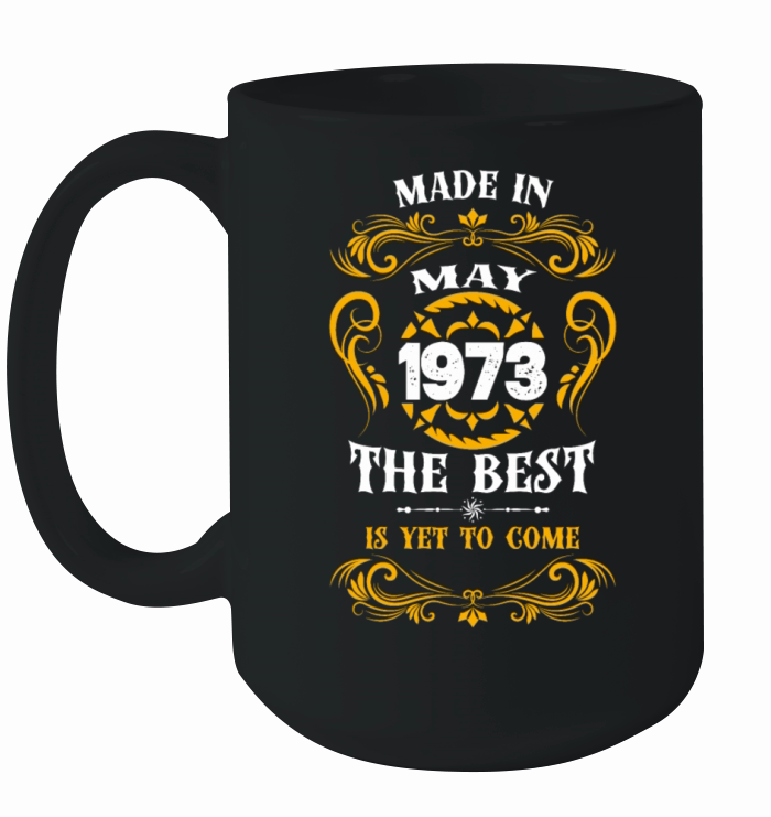 Made In May 1973 The Best Ceramic Mug