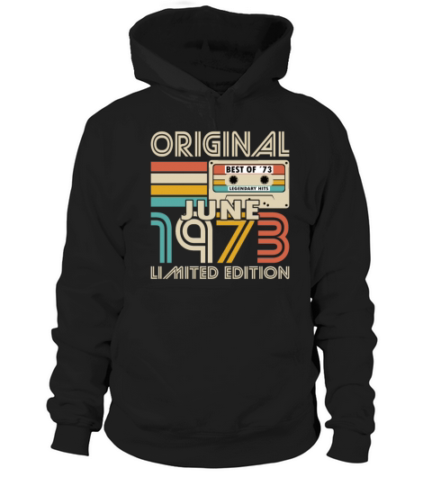 50th birthday june 1973 original 1973 Hoodie Unisex