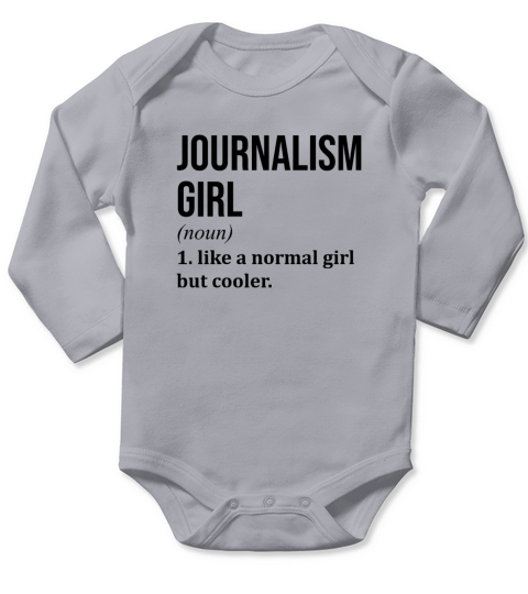 Journalism Girl Funny Saying Long Sleeve Baby One-Piece