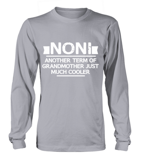 Noni Definition Funny Grandma Mothers Day Gift Long sleeved Unisex