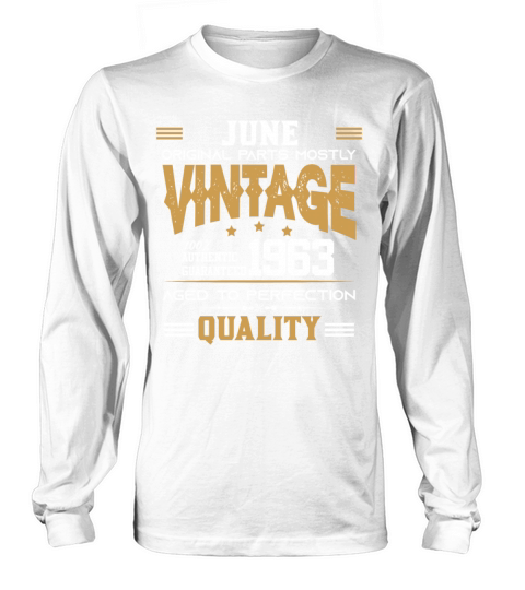 Vintage Aged To Perfection June 1963 Long sleeved Unisex