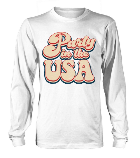 Vintage Classic Party in the USA Patriotic 4th of Long sleeved Unisex