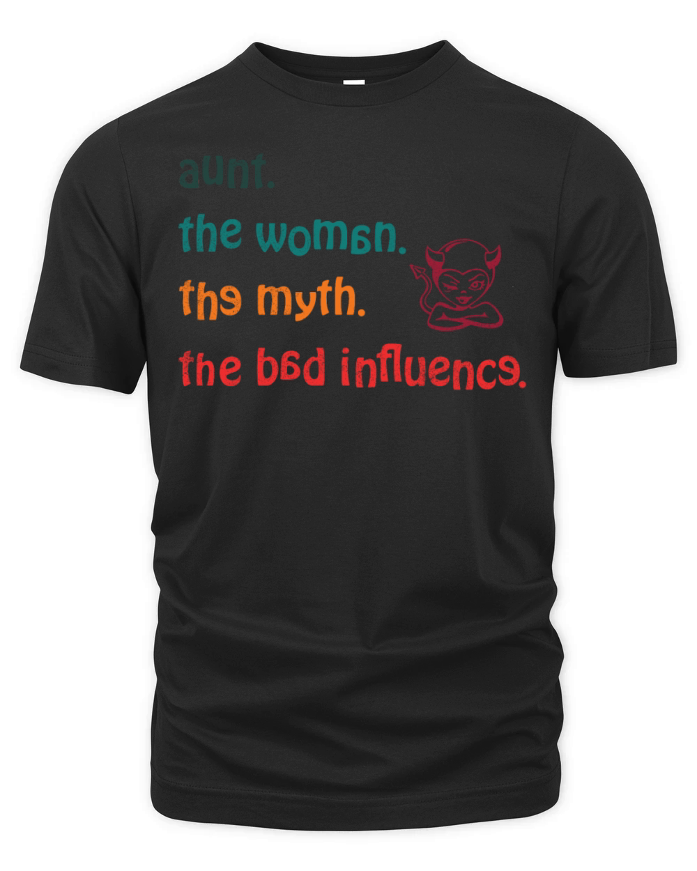aunt the woman the myth the bad influence vintage Organic Unisex T-shirt