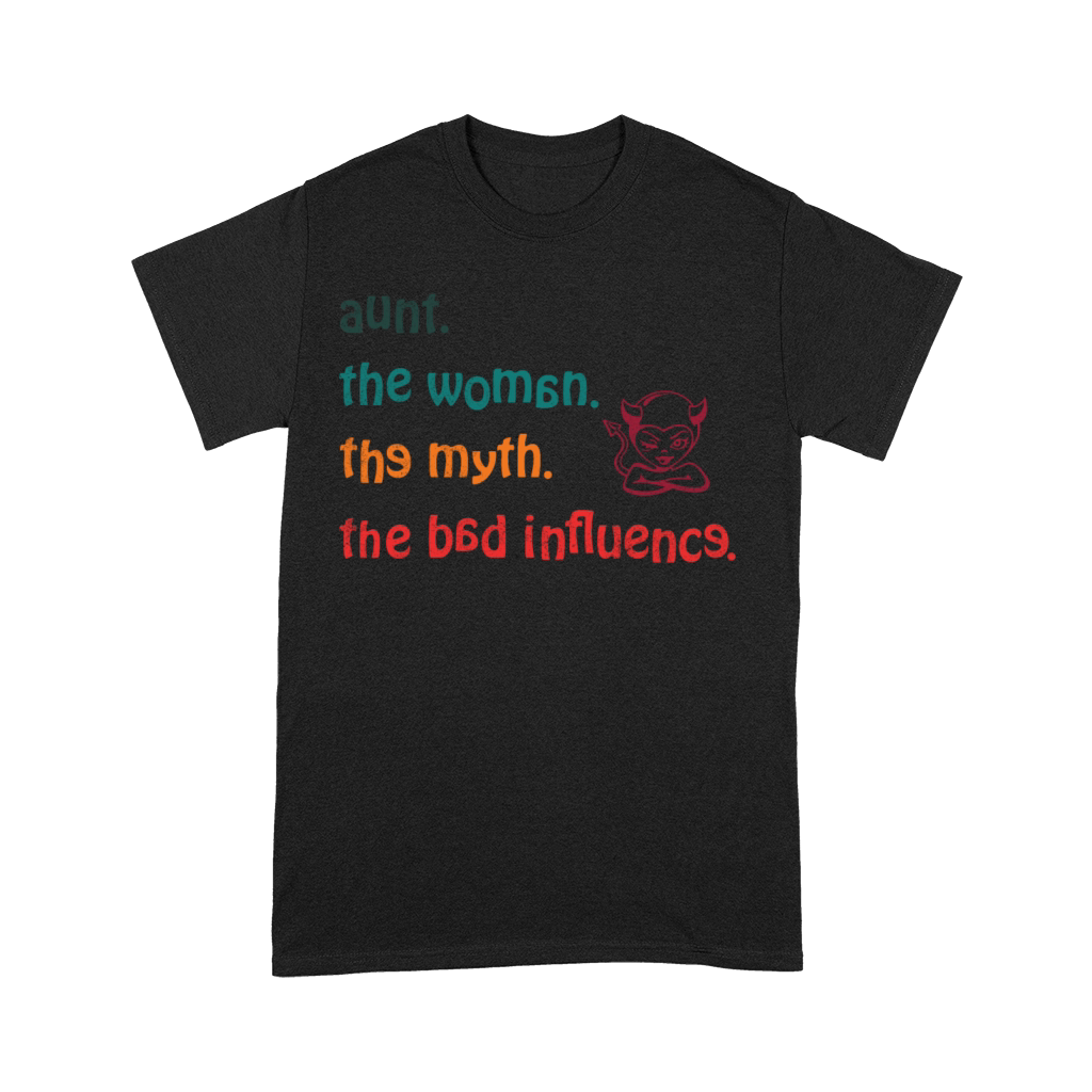 aunt the woman the myth the bad influence vintage Premium T-shirt