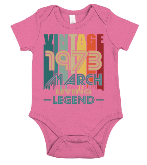50th birthday march 1973 vintage 1973 Short Sleeve Baby One-Piece
