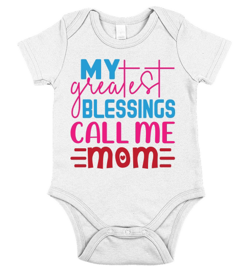 My Greatest Blessings Call Me Mom Short Sleeve Baby One-Piece