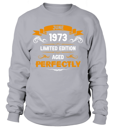 June 1973 Vintage Birthday Present Sweatshirt Unisex