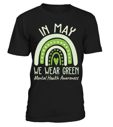 Mental Health Matters We Wear Green Awareness T-Shirt Unisex